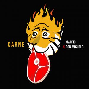 Maffio Ft. Don Miguelo – Carne